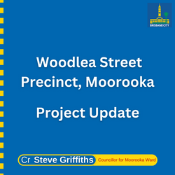 Woodlea Street Precinct, Moorooka Project Update