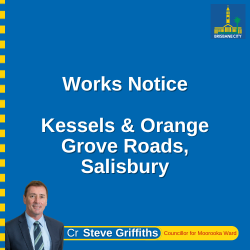 Works Notice – Kessels & Orange Grove Roads, Salisbury